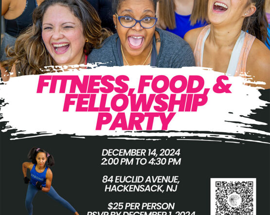 FITNESS, FOOD, & FELLOWSHIP PARTY